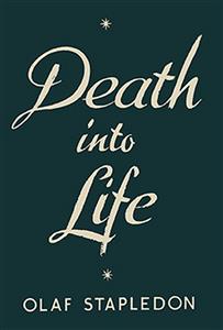 Death into Life - Olaf Stapledon - E-Book
