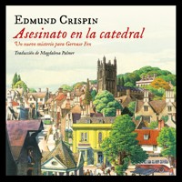 Asesinato en la catedral - Edmund Crispin - Hörbuch