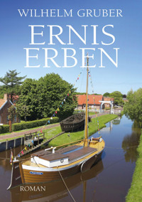 Ernis Erben - Wilhelm Gruber - E-Book