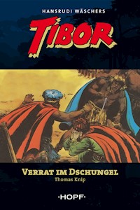 Tibor (zweite Serie) 3: Verrat im Dschungel - Thomas Knip - E-Book