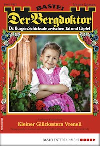 Der Bergdoktor 1902 - Andreas Kufsteiner - E-Book