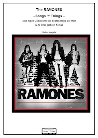 The Ramones - Songs 'n' Things - - Heiko Fengels - E-Book