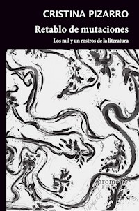Retablo de mutaciones - Cristina Pizarro - E-Book