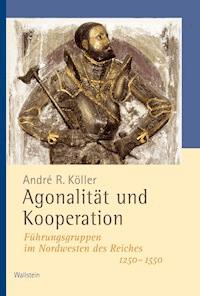 Agonalität und Kooperation - André R. Köller - E-Book