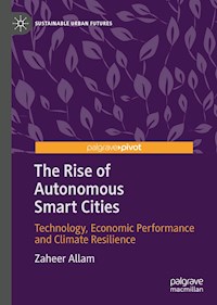 The Rise of Autonomous Smart Cities - Zaheer Allam - E-Book