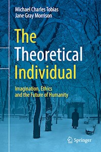 The Theoretical Individual - Michael Charles Tobias - E-Book