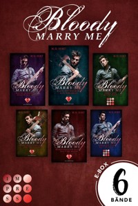 Bloody Marry Me: 6 Bände in einem MEGA-Bundle! - M. D. Hirt - E-Book
