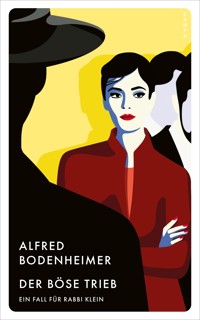 Der böse Trieb - Alfred Bodenheimer - E-Book