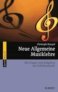 Neue Allgemeine Musiklehre - Christoph Hempel - E-Book