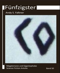 Fünfzigster - Andy S. Falkner - E-Book