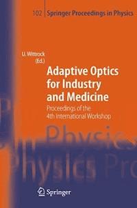 Adaptive Optics for Industry and Medicine - - E-Book