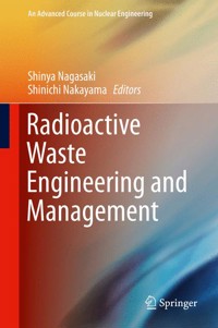 Radioactive Waste Engineering and Management - - E-Book