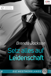 Setz alles auf Leidenschaft - BRENDA JACKSON - E-Book