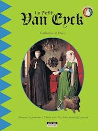 Le petit Van Eyck - Catherine de Duve - E-Book