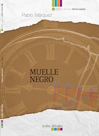 Muelle negro - Pablo Márquez - E-Book