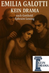 Emilia Galotti - Kein Drama nach Gotthold Ephraim Lessing - Anno Stock - E-Book