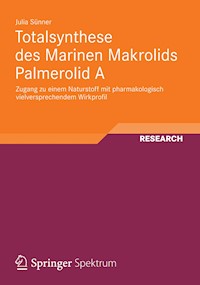 Totalsynthese des Marinen Makrolids Palmerolid A - Julia Sünner - E-Book