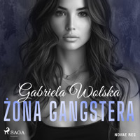 Żona gangstera - Gabriela Wolska - Hörbuch
