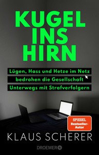 Kugel ins Hirn - Klaus Scherer - E-Book