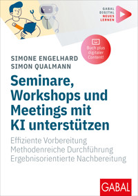Seminare, Workshops und Meetings mit KI unterstützen - Simone Engelhard - E-Book