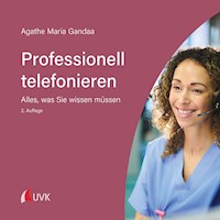 Professionell telefonieren - Agathe Maria Gandaa - E-Book