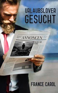 Urlaubslover gesucht - France Carol - E-Book