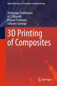 3D Printing of Composites - Mrityunjay Doddamani - E-Book