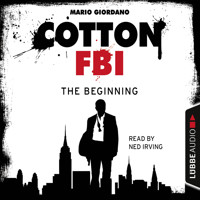 Jerry Cotton - Cotton FBI: NYC Crime Series, Episode 1: The Beginning - Mario Giordano - Hörbuch