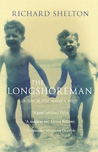 The Longshoreman: A Life at the Water's Edge - Richard Shelton - E-Book