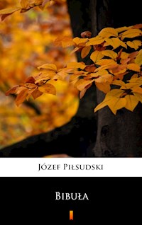 Bibuła - Józef Piłsudski - E-Book