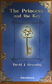 The Pricess and the Key - David J. Greening - E-Book