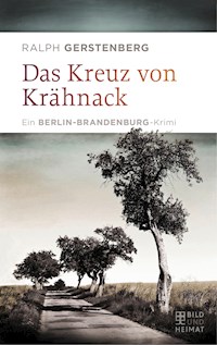 Das Kreuz von Krähnack - Ralph Gerstenberg - E-Book