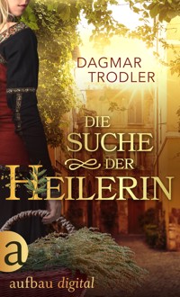 Die Suche der Heilerin - Dagmar Trodler - E-Book