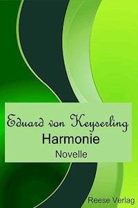Harmonie - Eduard von Keyserling - E-Book