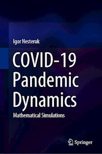 COVID-19 Pandemic Dynamics - Igor Nesteruk - E-Book