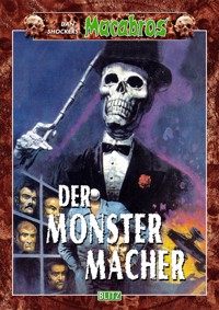 Macabros 001: Der Monstermacher - Dan Shocker - E-Book