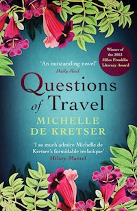 Questions of Travel - Michelle de Kretser - E-Book