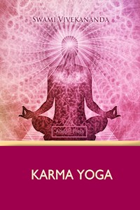 Karma Yoga - Swami Vivekananda - E-Book