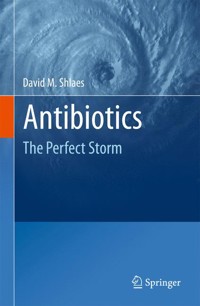 Antibiotics - David M. Shlaes - E-Book