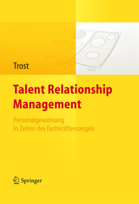 Talent Relationship Management - Armin Trost - E-Book