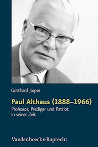 Paul Althaus (1888–1966) - Gotthard Jasper - E-Book