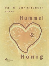 Hummel und Honig - Pål H. Christiansen - E-Book