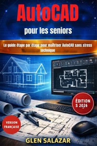AutoCAD pour les seniors - Glen Salazar - E-Book