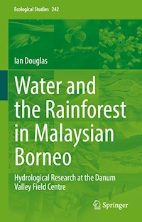 Water and the Rainforest in Malaysian Borneo - Ian Douglas - E-Book