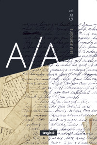 A/A (a la atención) - Gio R. - E-Book