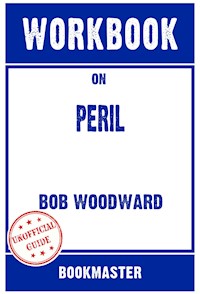 Workbook on Peril by Bob Woodward & Robert Costa | Discussions Made Easy - BookMaster BookMaster - E-Book