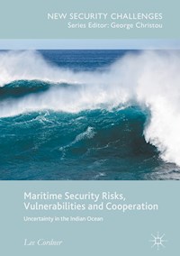 Maritime Security Risks, Vulnerabilities and Cooperation - Lee Cordner - E-Book
