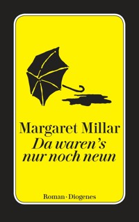 Da waren's nur noch neun - Margaret Millar - E-Book