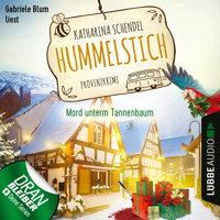 Mord unterm Tannenbaum - Provinzkrimi - Hummelstich, Folge 3 (Ungekürzt) - Katharina Schendel - Hörbuch