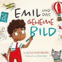 Emil und das geheime Bild - Betsy Childs Howard - E-Book